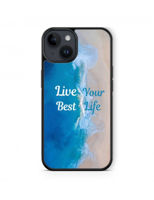 Coque iPhone et Samsung Live your best life 