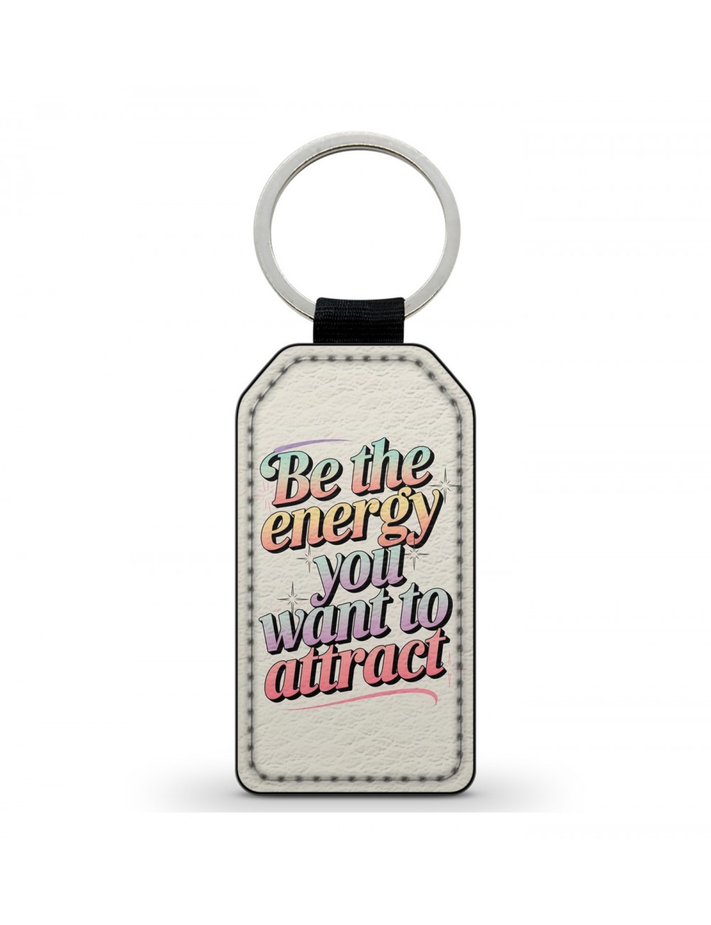 Porte-Clés en simili cuir Be the energy you want to attract 